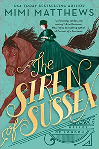 “The Siren of Sussex” by Mimi Matthews, review + US giveaway